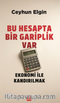 Bu Hesapta Bir Gariplik Var & Ekonomi ile Kandırılmak