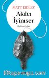 Akılcı İyimser & Refahın Evrimi