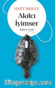 Akılcı İyimser <br /> Refahın Evrimi