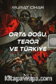 Orta Doğu, Terör ve Türkiye