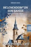 Helenendorf’un Son Şahidi & Kafkasya’da Kaybolan Almanlar