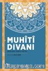Muhîtî Divanı (İnceleme-Tenkitli Metin)