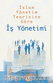 İslam Yönetim Teorisine Göre İş Yönetimi
