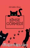 Kimse Görmedi