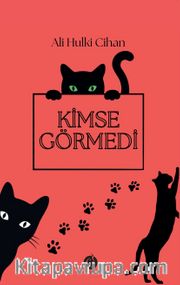 Kimse Görmedi