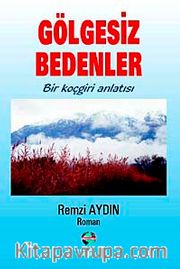 Gölgesiz Bedenler (Bir Koçgiri Anlatısı)