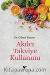 Akılcı Takviye Kullanımı