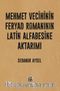 Mehmet Vecihi’nin Feryad Romanının Latin Alfabesine Aktarımı