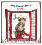 Sana Söyleyemediklerim, Anne