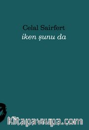 İken Şunu Da