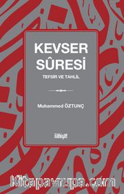 Kevser Suresi <br /> Tefsir ve Tahlil