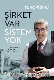 Şirket Var Sistem Yok