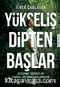 Yükseliş Dipten Başlar