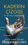 Kaderin Çizgisi & El ve Yüz Çizgileriyle