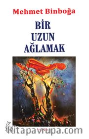 Bir Uzun Ağlamak