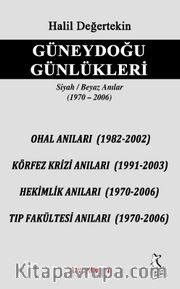 Güneydoğu Günlükleri Siyah Beyaz Anılar 1970-2006