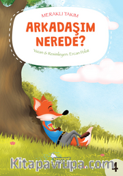 Meraklı Takım Serisi Arkadaşım Nerede