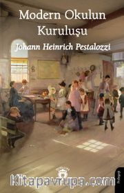 Modern Okulun Kuruluşu