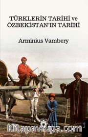 Türklerin Tarihi ve Özbekistan’ın Tarihi