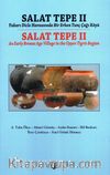 Salat Tepe II Yukarı Dicle Havzasında Bir Erken Tunç Çağı Köyü & Salat Tepe II An Early Bronze Age Village in the Upper Tigris Region