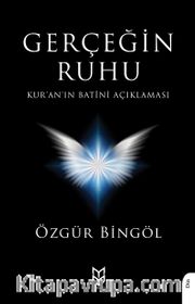 Gerçeğin Ruhu Kur’an’ın Batîni Açıklaması