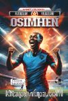 Futbolun Yıldızları Osimhen (Poster Hediyeli)