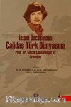 İslam Öncesinden Çağdaş Türk Dünyasına & Prof. Dr. Gülçin Çandarlıoğluna Armağan