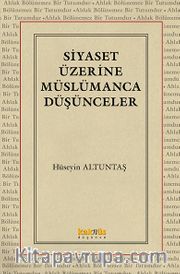 Siyaset Üzerine Müslümanca Düşünceler