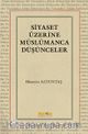 Siyaset Üzerine Müslümanca Düşünceler