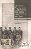 31 Mart Vak’asının Ardından Bir Türk Subayının Feryadı