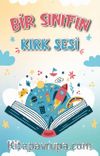 Bir Sınıfın Kırk Sesi
