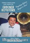 Türkçe Tangoların Son Temsilcisi Erdener Koyutürk