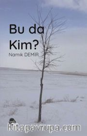 Bu da Kim?