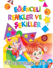 Eğlenceli Renkler ve Şekiller (SPİRAL CİLT)