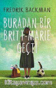 Buradan Bir Britt-Marie Geçti