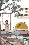 Köklerim ve Kanatlarım