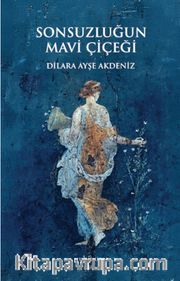 Sonsuzluğun Mavi Çiçeği