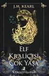 Elf Kraliçesi Çok Yaşa