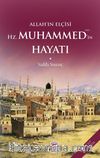 Allah'ın Elçisi Hazreti Muhammedin (S.A.V.) Hayatı
