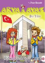 Arya ve Ayaz Dur Yolcu