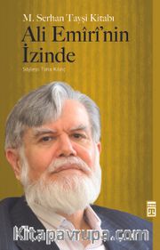 Ali Emiri'nin İzinde
