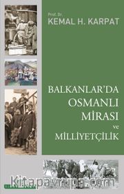 Balkanlar'da Osmanlı Mirası ve Milliyetçilik