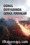 Gönül  Deryasında Gönül Kıranlar