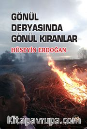 Gönül  Deryasında Gönül Kıranlar