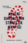 Askeri Darbelerin Stratejik Mantığı & Yönetime El Koymak