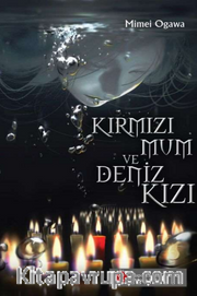 Kırmızı Mum ve Deniz Kızı