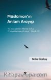 Müslüman’ın Anlam Arayışı