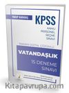 2025 KPSS Vatandaşlık Tamamı Dijital Çözümlü 15 Deneme Sınavı
