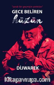 Gece Beliren Hüzün