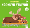 Küçük Geyik Korkuyu Yeniyor